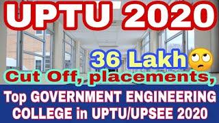 UPTU Top Government engineering colleges under UPSEE counselling 2020| PLACEMENTS,CUT OFF,FEES,SEATS