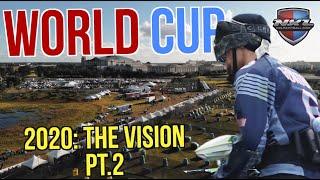 NXL World Cup 2020: The Vision Part 2