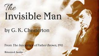 The Invisible Man | A Father Brown story by G. K. Chesterton | Full Audiobook