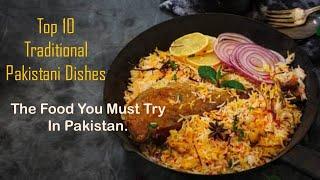 Top 10 Dishes/Food To Eat In Pakistan | Must Try Food In Pakistan | Top 10 Food