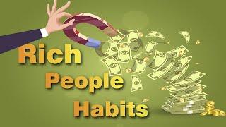 Top 10 Rich People Habits | Graphical Animation