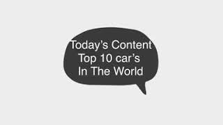 Top 10 Cars In The World