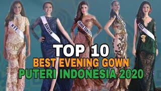 TOP 10 EVENING GOWN PUTERI INDONESIA 2020