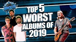 Top 5 WORST Albums Of 2019 | Rocked