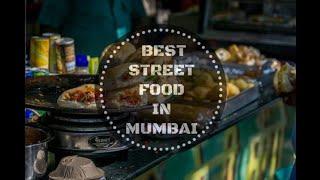 top 10 best street foods in mumbai