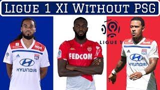 Ligue 1 XI Without PSG