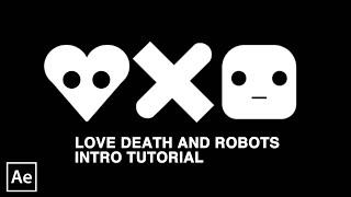 Love Death and Robots intro - After Effects tutorial / part3