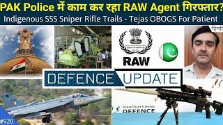 Defence Updates #920 - SSS Viper Sniper Trial, RAW Agent In PAK Police, Tejas OBOGS For Patient