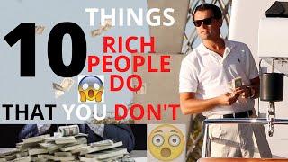 Best Top 10 Things Rich People Do That You Don’t