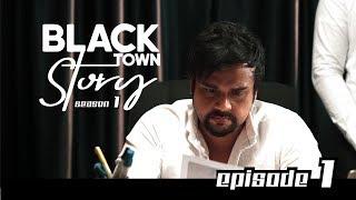 Black Town Story  | Episode 1 | Sirasa TV