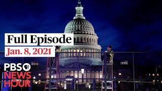 PBS NewsHour full episode, Jan. 8, 2021