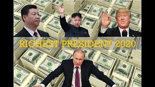 Top 10 Richest President in the world in 2020