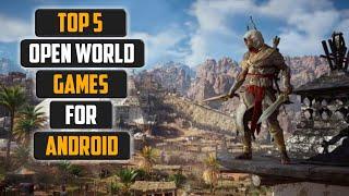 TOP 5 OPEN WORLD GAMES FOR ANDROID | CONSOLE QUANTITY GRAPHICS | DEMISE GUY