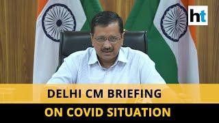 Watch: Kejriwal on home treatment for mild cases & plight of migrant workers