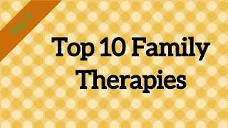 Top10 Family Therapies