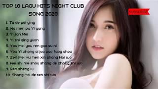 TOP 10 Lagu Hits Night  Club Song Populer 2020