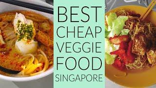 The Best Cheap Vegetarian Food in Singapore