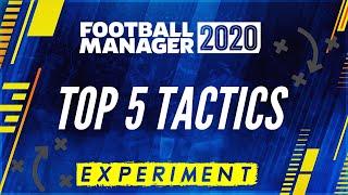 Top 5 Tactics in Football Manager 2020 - FM20