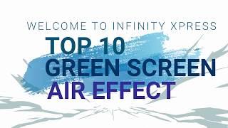 Top 10 Green Screen Air effect (No copy right,Free download)