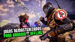 Saiu! Top 10 JOGOS Clássicos REMASTERIZADOS para ANDROID! #1 | ANDROID HD GAMES