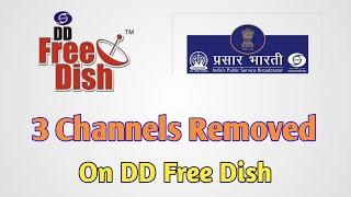 3 Channels Removed on dd free dish