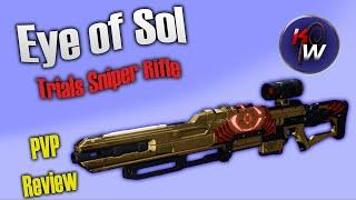 Eye of Sol PvP Review (Trials of Osiris Sniper Rifle)