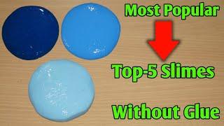 Top 5 Popular Ways Slime Without Glue How To Make Slime Without Glue  | How To Make Slime