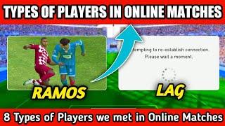 8 Types of Players We Met in Online Matches - Pes2020Mobile