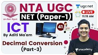 NTA UGC NET 2020 (Paper-1) | ICT by Aditi Ma'am | Decimal Conversion