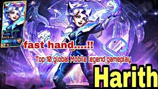 Fast hand - Top 10 global harith mobile legend gameplay/EP8