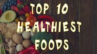 Top 10 Healthiest Foods | Better food | Better Health