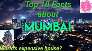 Top 10 Facts about - Mumbai, The dream city.