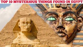 Top 10 Mysterious Things Found In Egypt