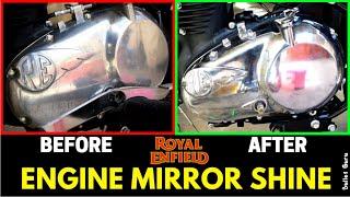 Royal Enfield Engine MIRROR SHINE || Best Polish, Buffing & Care