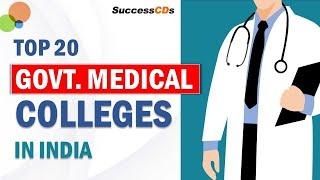 Top 20 Government Medical Colleges in India | Best Government MBBS Colleges