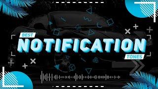 Top 10 Best Notification Tones Latest