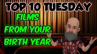 TOP 10 FILMS FROM THE YEAR YOU WERE BORN