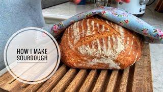 How I make sourdough (it’s not hard)