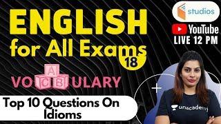 12:00 PM - English Vocab for All Exams by Akanksha Ma'am | Top 10 Questions On Idioms