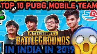 The Top 10 Indian PUBG Mobile Teams of 2019