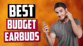 Best Budget Earbuds in 2020 [Top 5 Picks]