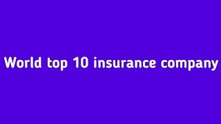 World top 10 insurance company