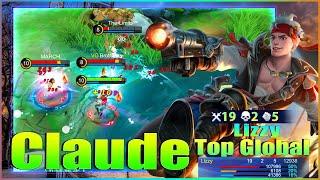 Claude Out of Control! Top Global Claude Gameplay by Lizzy ~ Mobile Legends