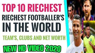 Top 10 Richest Footballers in the World 2020