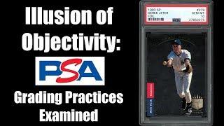 Illusion of Objectivity:  PSA Grading Practices Examined