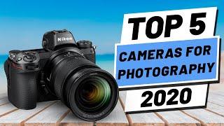 Top 5 BEST Cameras For Photography [2020]