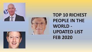 TOP 10 RICHEST PEOPLE IN THE WORLD || BLOOMBERG UPDATED LIST FEB 2020