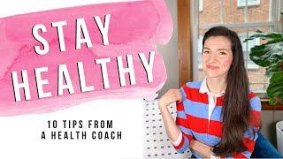 10 Tips to Stay Healthy At Home 