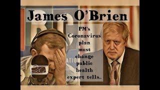 Public health expert tells James O'Brien why PM's coronavirus plan must change