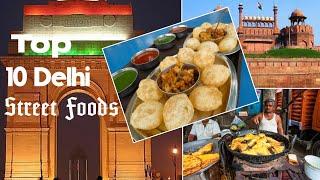 Top 10 Delhi Street Foods|Must try|Delhi food